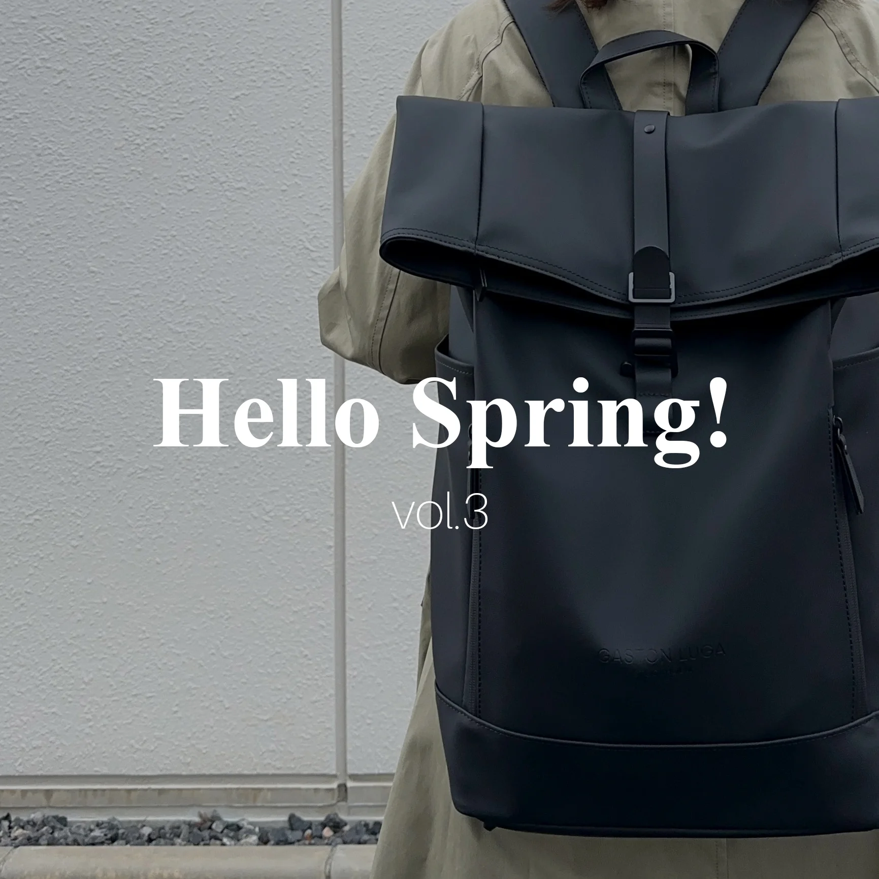 【Hello Spring! vol.3】GASTON LUGAのリュックをアウトドアやデイリーに