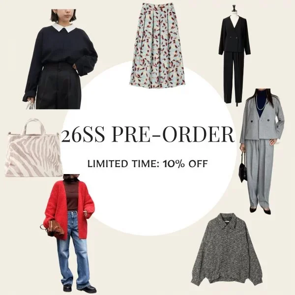 【26SS先行予約会】春夏の新作を、誰よりも早く【40代ファッション】